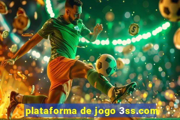 plataforma de jogo 3ss.com